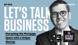 LTB 94 | Mortgage Market Disruption