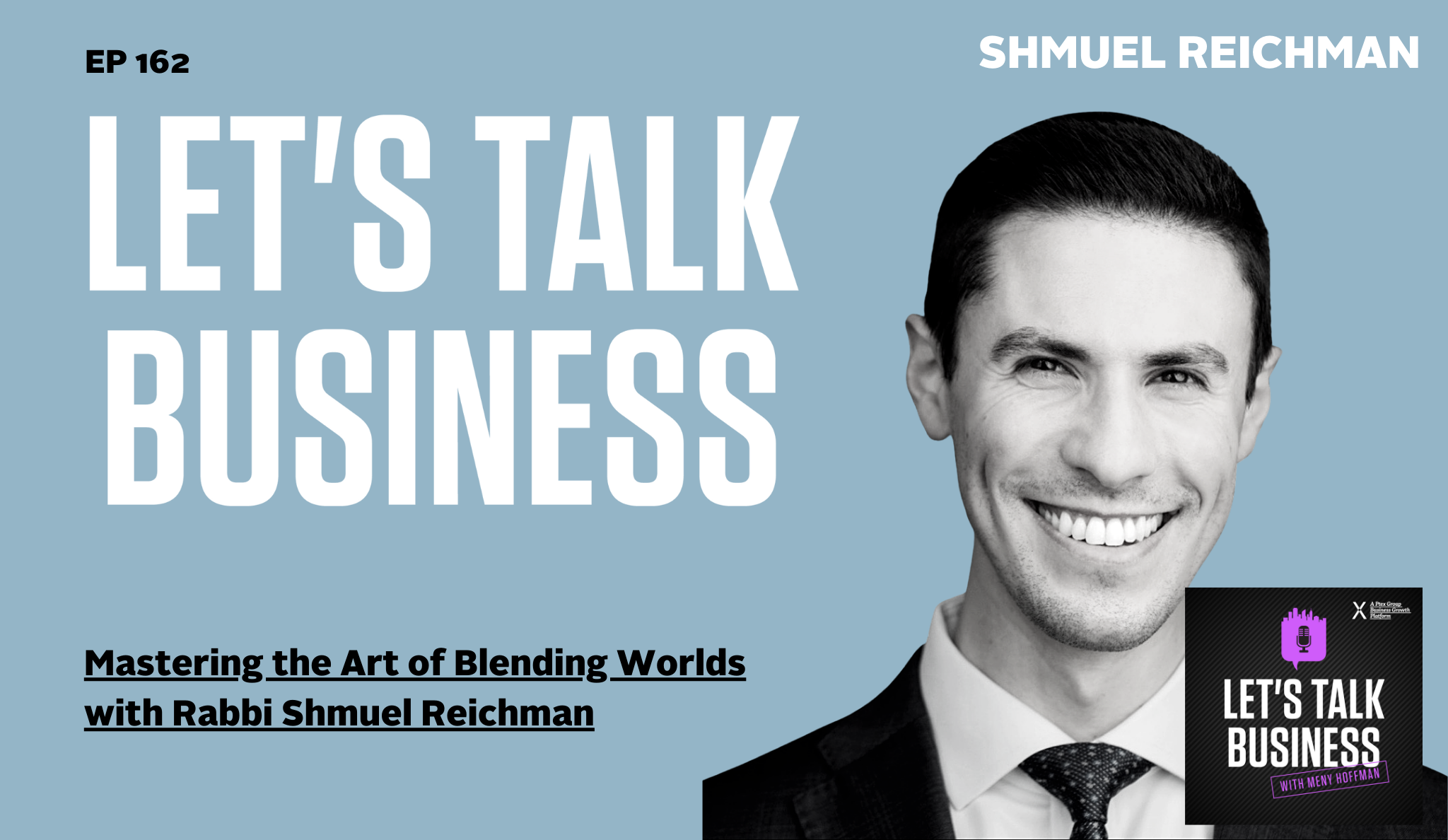 Mastering the Art of Blending Worlds with Rabbi Shmuel Reichman