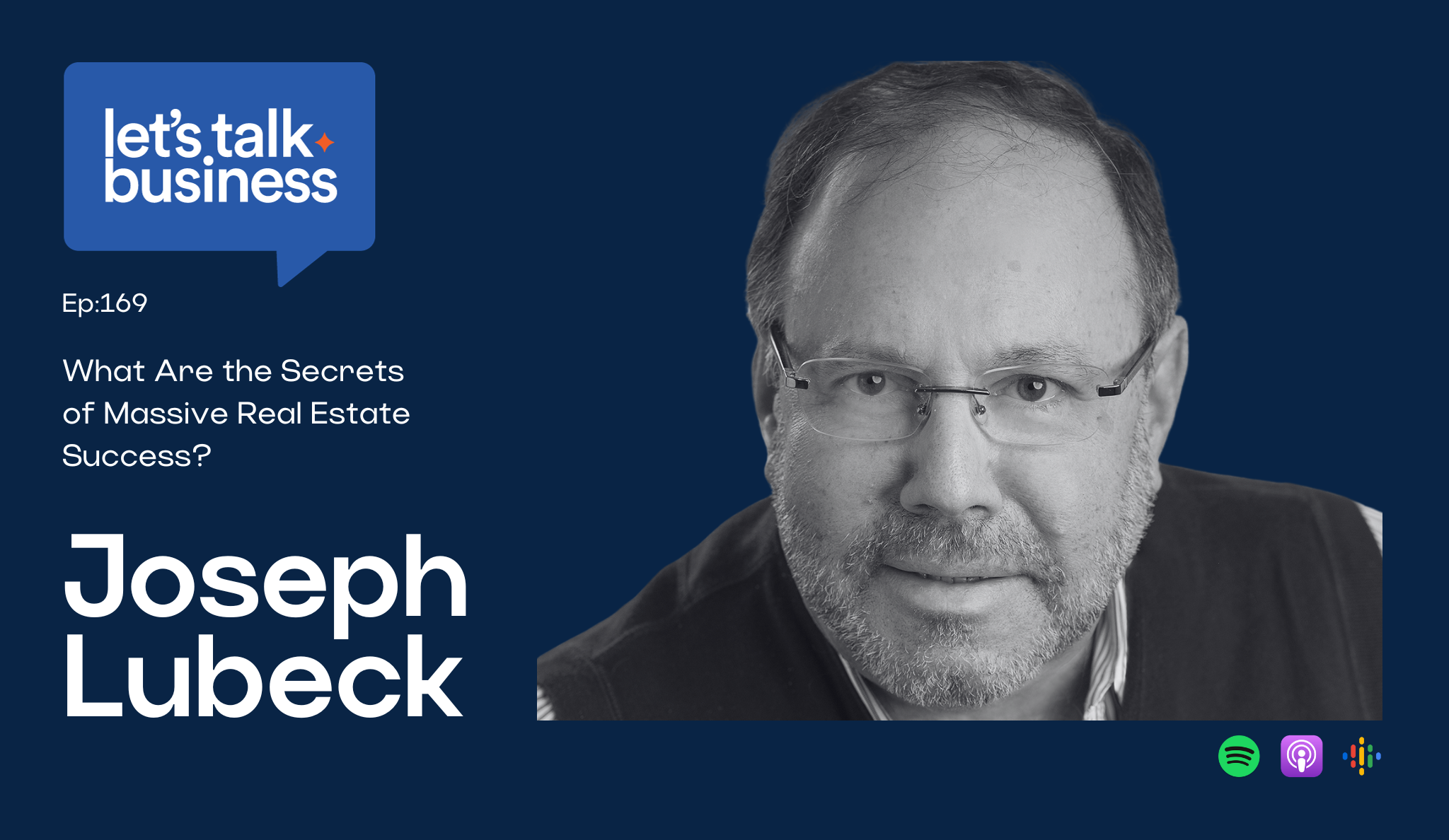 What Are the Secrets of Massive Real Estate Success? A Conversation with Joseph Lubeck